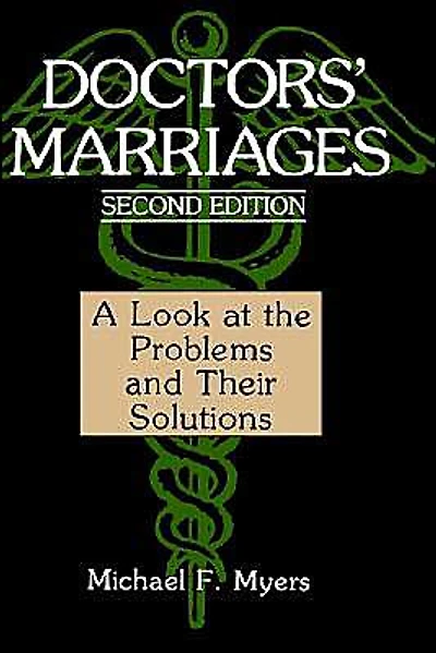 Doctors' Marriages: A Look at the Problems and Their Solutions