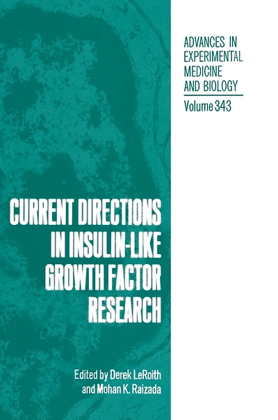 Current Directions Insulin-Like Growth Factor Research