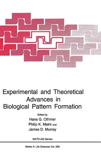 Experimental and Theoretical Advances Biological Pattern Formation