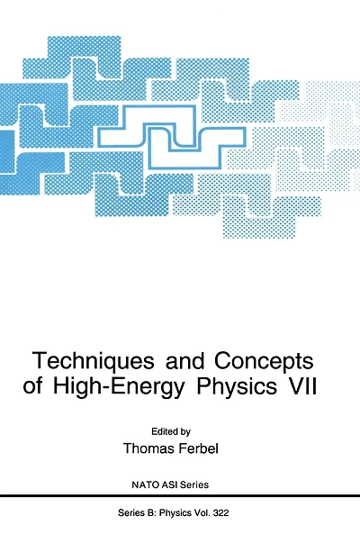 Techniques and Concepts of High-Energy Physics VII