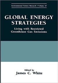 Global Energy Strategies: Living with Restricted Greenhouse Gas Emissions