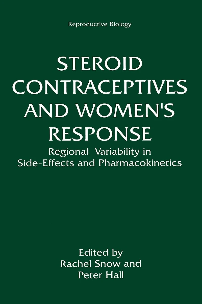 Steroid Contraceptives and Women's Response: Regional Variability Side-Effects Pharmacokinetics