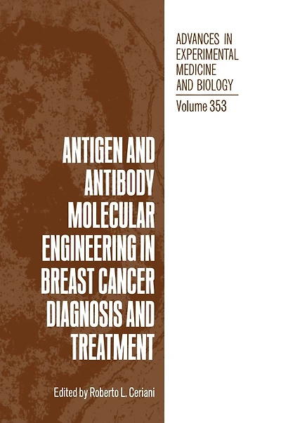 Antigen and Antibody Molecular Engineering Breast Cancer Diagnosis Treatment