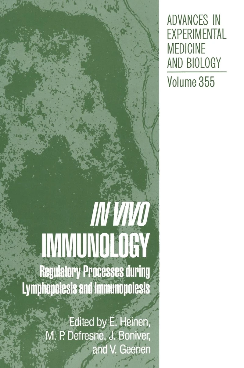 Vivo Immunology: Regulatory Processes During Lymphopoiesis and Immunopoiesis