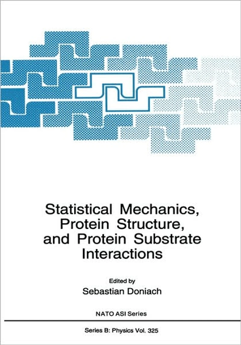 Statistical Mechanics, Protein Structure, and Protein Substrate Interactions