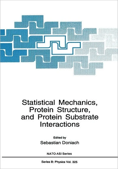 Statistical Mechanics, Protein Structure, and Protein Substrate Interactions