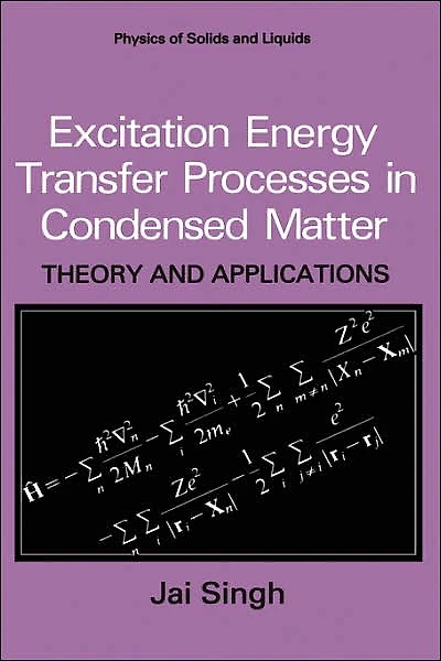 Excitation Energy Transfer Processes Condensed Matter: Theory and Applications