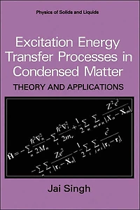 Excitation Energy Transfer Processes Condensed Matter: Theory and Applications