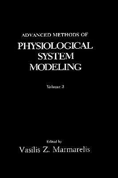 Advanced Methods of Physiological System Modeling: Volume 3