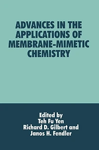 Advances in the Applications of Membrane-Mimetic Chemistry