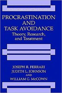 Procrastination and Task Avoidance: Theory, Research, and Treatment