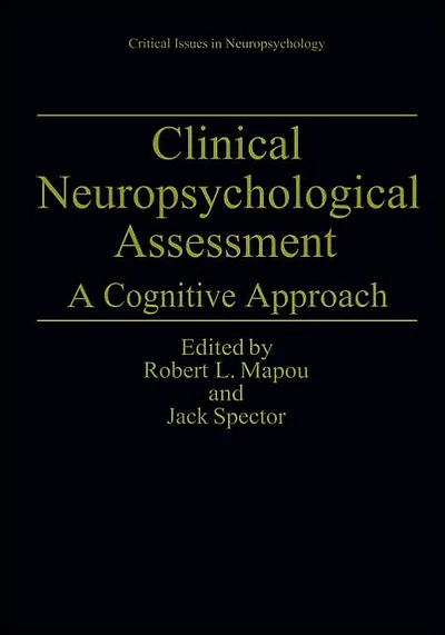 Clinical Neuropsychological Assessment: A Cognitive Approach