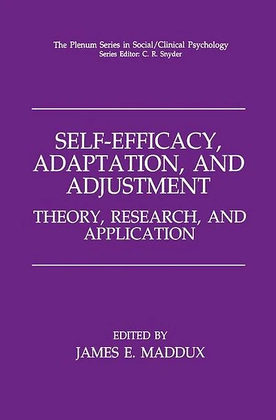 Self-Efficacy, Adaptation, and Adjustment: Theory, Research, and Application