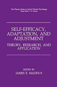 Self-Efficacy, Adaptation, and Adjustment: Theory, Research, and Application
