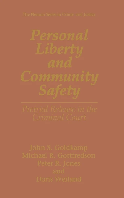 Personal Liberty and Community Safety: Pretrial Release the Criminal Court