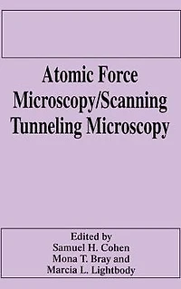 Atomic Force Microscopy/Scanning Tunneling Microscopy