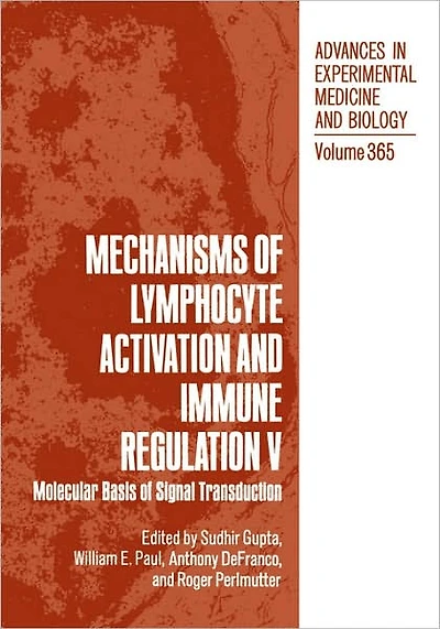 Mechanisms of Lymphocyte Activation and Immune Regulation V: Molecular Basis Signal Transduction