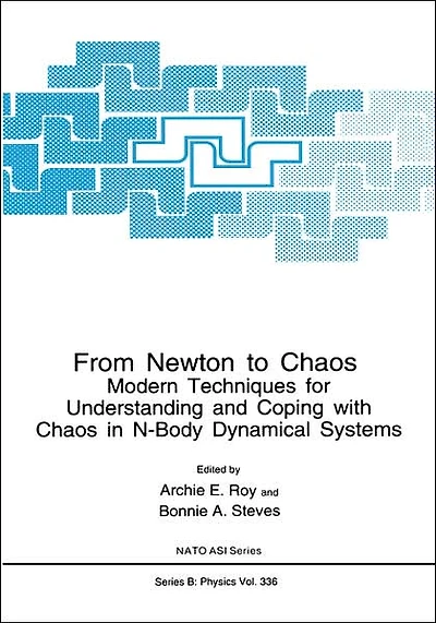 From Newton to Chaos: Modern Techniques for Understanding and Coping with Chaos in N-Body Dynamical Systems