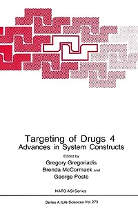 Targeting of Drugs 4: Advances System Constructs
