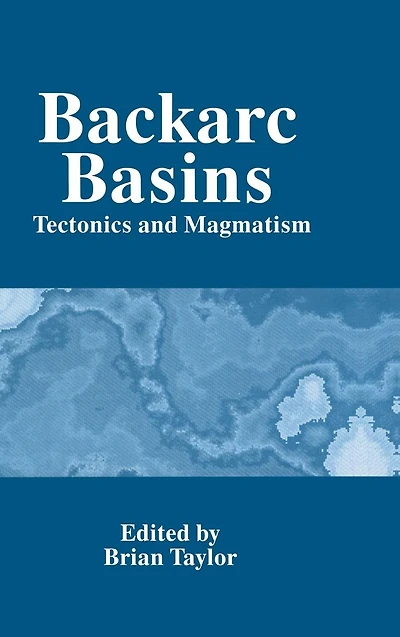 Backarc Basins: Tectonics and Magmatism