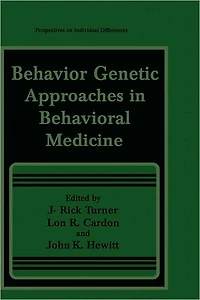 Behavior Genetic Approaches Behavioral Medicine