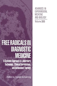 Free Radicals in Diagnostic Medicine: A Systems Approach to Laboratory Technology, Clinical Correlations and Antioxidant Therapy