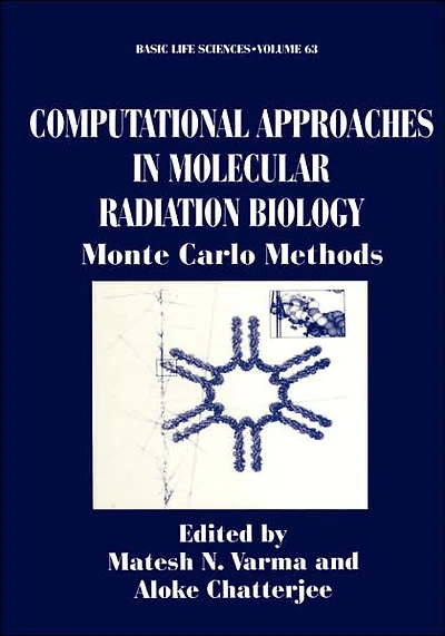 Computational Approaches Molecular Radiation Biology: Monte Carlo Methods