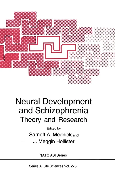 Neural Development and Schizophrenia: Theory Research