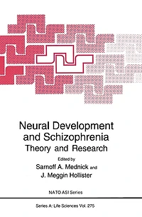 Neural Development and Schizophrenia: Theory Research