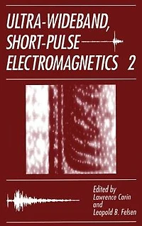 Ultra-Wideband, Short-Pulse Electromagnetics 2