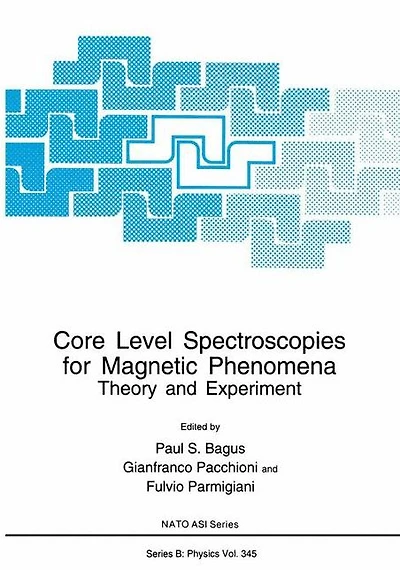 Core Level Spectroscopies for Magnetic Phenomena: Theory and Experiment