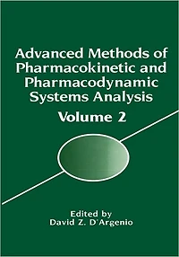 Advanced Methods of Pharmacokinetic and Pharmacodynamic Systems Analysis: Volume 2