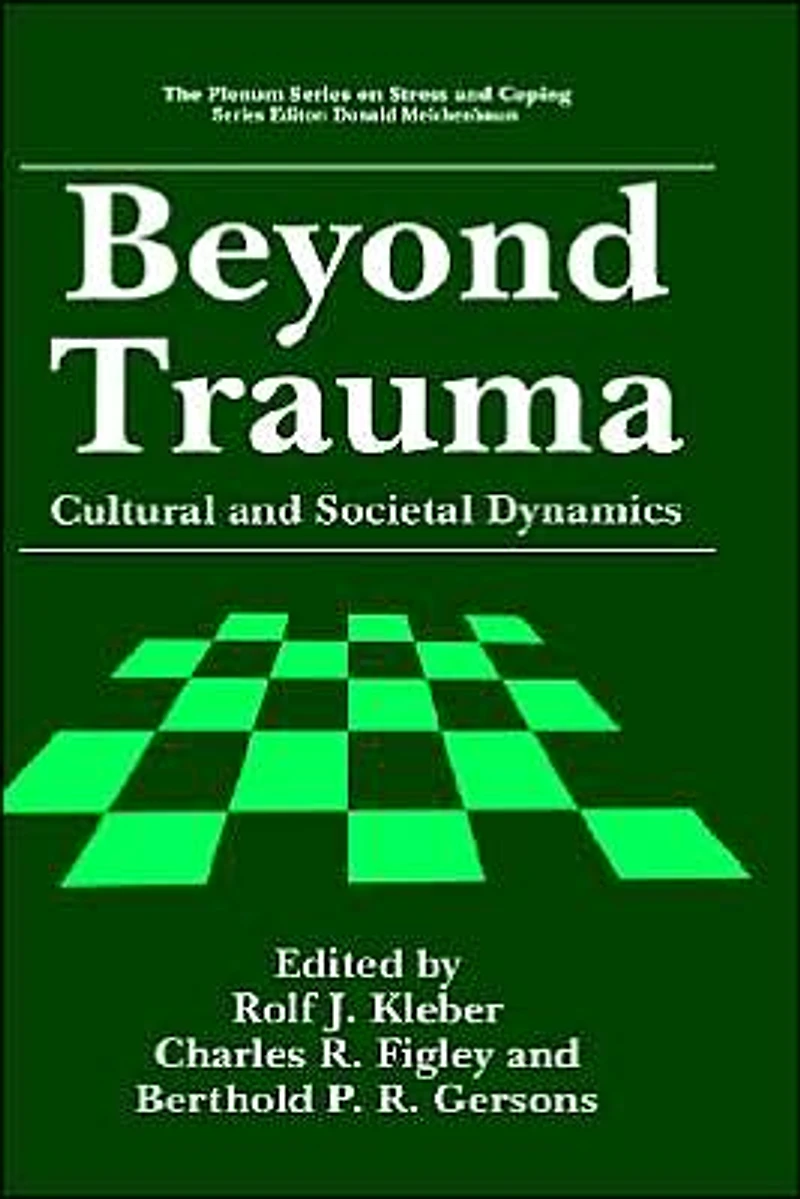 Beyond Trauma: Cultural and Societal Dynamics