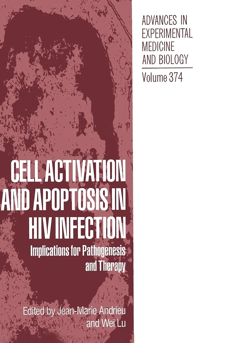 Cell Activation and Apoptosis HIV Infection: Implications for Pathogenesis Therapy