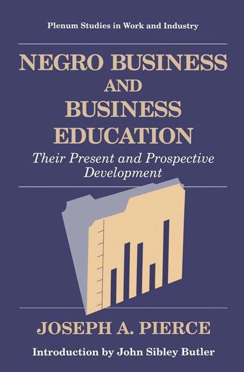 Negro Business and Education: Their Present Prospective Development
