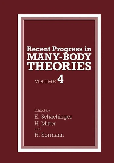 Recent Progress in Many-Body Theories: Volume 4
