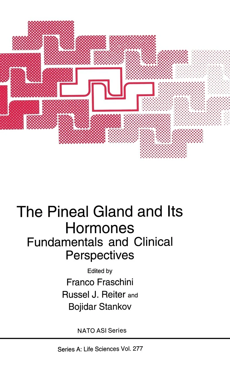 The Pineal Gland and Its Hormones:: Fundamentals and Clinical Perspectives