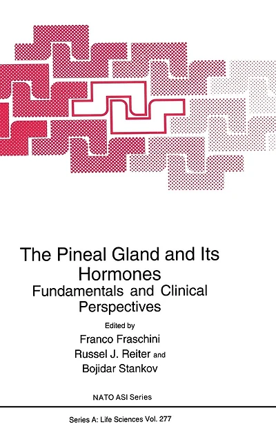 The Pineal Gland and Its Hormones:: Fundamentals and Clinical Perspectives
