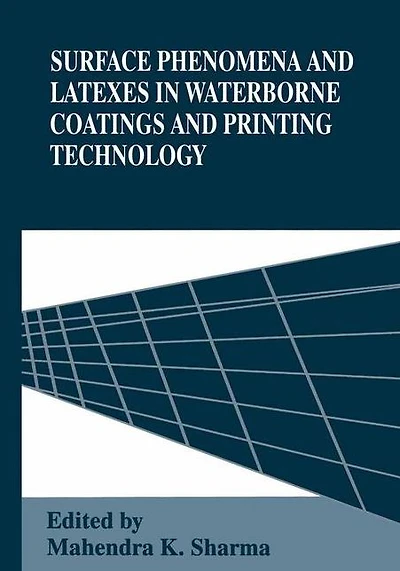 Surface Phenomena and Latexes Waterborne Coatings Printing Technology
