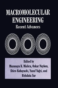 Macromolecular Engineering: Recent Advances: International Conference on Advanced Polymers Via Macromolecular Engineering (1995: Poughkeepsie, New York)