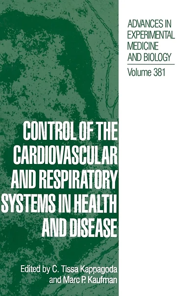 Control of the Cardiovascular and Respiratory Systems in Health and Disease: Proceedings of a Symposium Held at the University of California, Davis, April 8-9, 1994