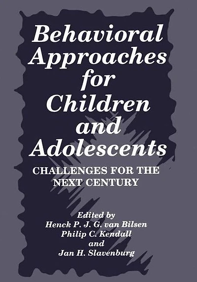 Behavioral Approaches for Children and Adolescents: Challenges the Next Century