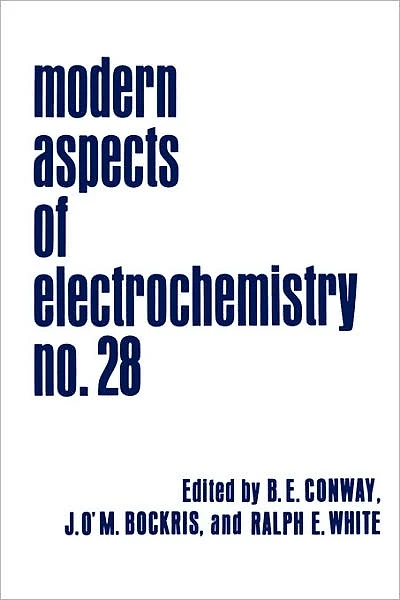 Modern Aspects of Electrochemistry: Volume 28