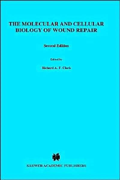 The Molecular and Cellular Biology of Wound Repair
