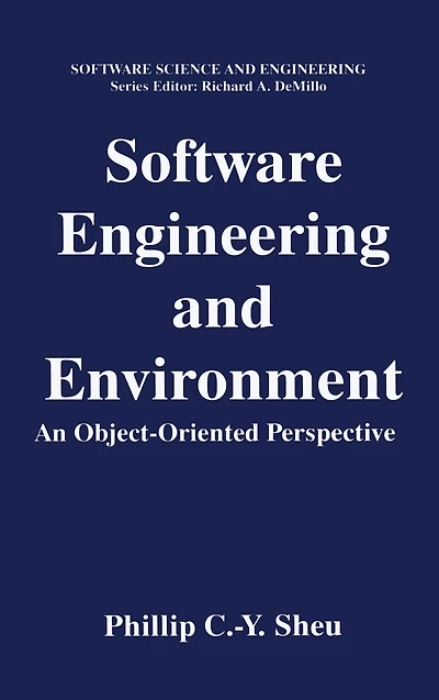 Software Engineering and Environment: An Object-Oriented Perspective