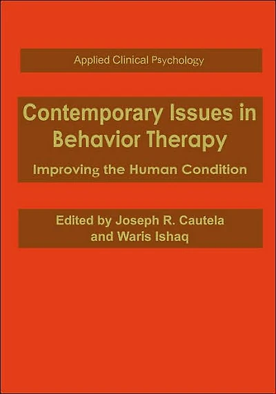 Contemporary Issues in Behavior Therapy: Improving the Human Condition