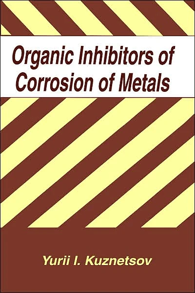 Organic Inhibitors of Corrosion Metals