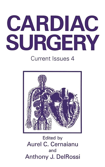 Cardiac Surgery: Current Issues 4