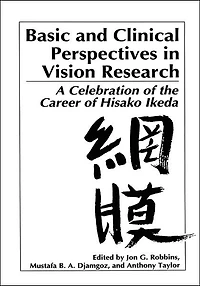 Basic and Clinical Perspectives Vision Research: A Celebration of the Career Hisako Ikeda