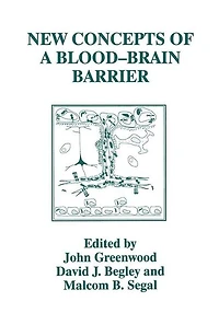 New Concepts of a Blood-Brain Barrier